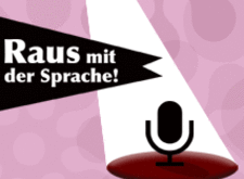 raus mit der sprache